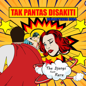 Tak Pantas Disakiti (Remastered 2024)