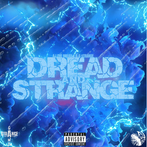 Dread and Strange (Explicit)