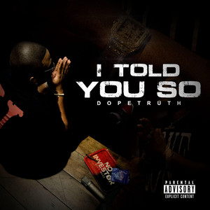 I Told You So (Explicit)