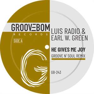He Gives Me Joy (Groove Junkies, Reelsoul Vocal MIx)