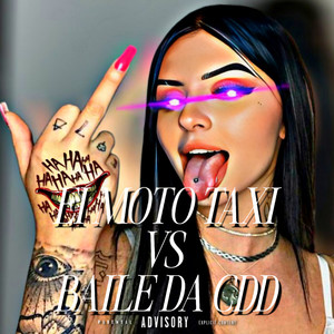 EI MOTO TAXI vs BAILE DA CDD (Explicit)
