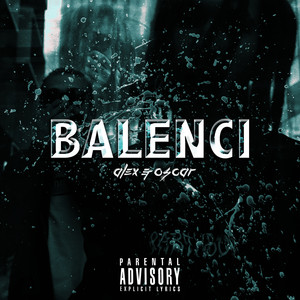 Balenci (Explicit)