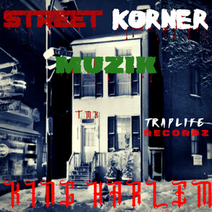 Street Korner Muzik (Explicit)