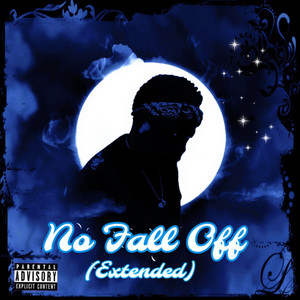 No Fall Off (Extended) [Explicit]