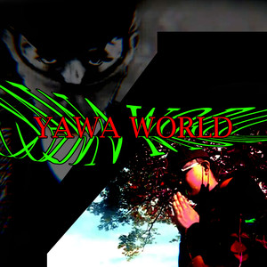 Yawa World (Explicit)