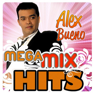 Alex Bueno - Corazon Enamorado (Mega MixHits)