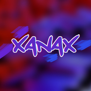 Xanax (Explicit)