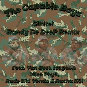 Sikite (feat. The Capable Boyz, Van Best, Mageba, Mizo Phyll, Rud Kid Venda & Racha Kill) [Randy De DeeP Remix]