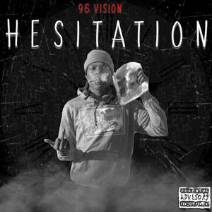 Hesitation (Explicit)