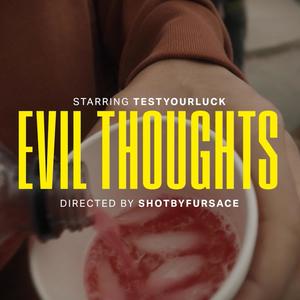 Evil thoughts (Explicit)