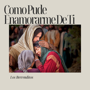 Como Pude Enamorarme De Ti