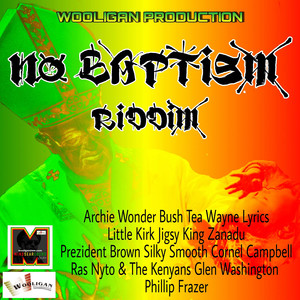 No Baptism Riddim