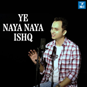 Ye Naya Naya Ishq