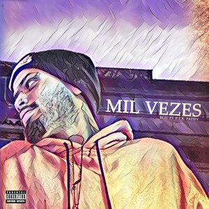 Mil Vezes (Explicit)