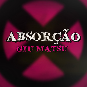 Giu Matsu - Absorção (Vampira)