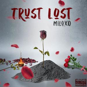 Trust Lost (Explicit)