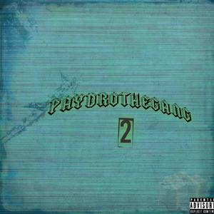 Paydrothegang 2 (Explicit)