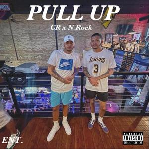 PULL UP (feat. N.Rock) [Explicit]