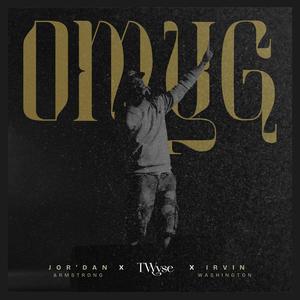 oMyG (feat. Jor'dan Armstrong & Irv Washington)
