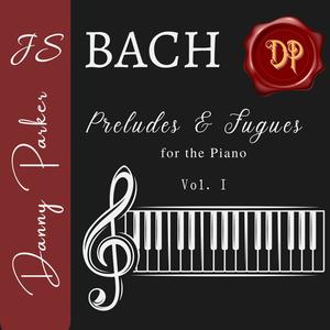 J.S. Bach: Preludes & Fugues for the Piano, Vol. 1