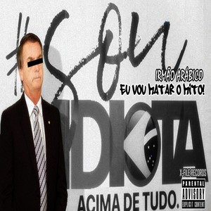 Eu Vou Matar o Mito! (Explicit)