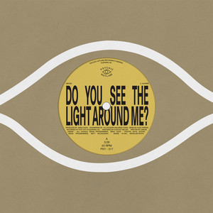 Do You See The Light Around Me?