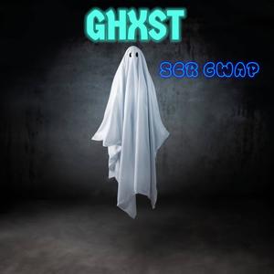 GHXST (Explicit)