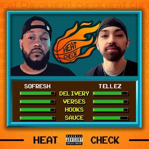 Heat Check (feat. Jordan Tellez) [Explicit]