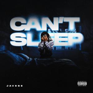 Can't Sleep (Explicit)