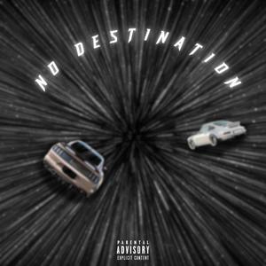 NO DESTINATION (Explicit)