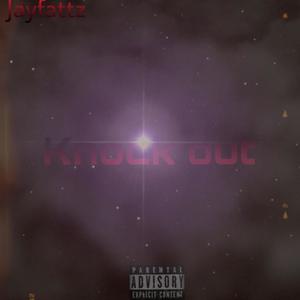 Jayfattz (knock out) [Explicit]