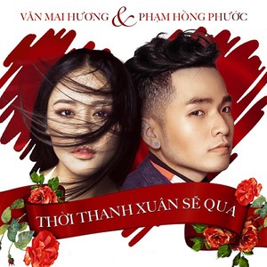 Thoi Thanh Xuan Se Qua