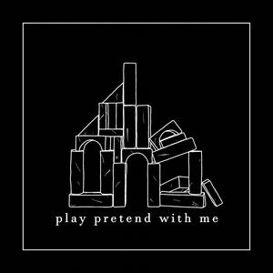 play pretend with me (Explicit)