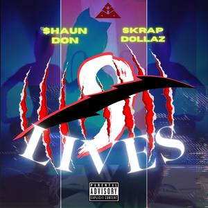 9 LIVES (feat. Skrap Dollaz) [Explicit]