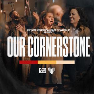 Our Cornerstone (feat. Tevia Alfter & Melanie Elms)