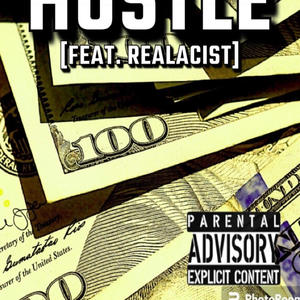Hustle (feat. Realacist) (Explicit)