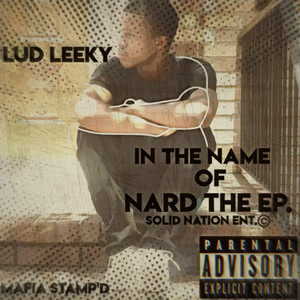 In The Name Of Nard The Ep (Explicit)