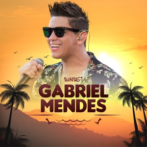 Sunset do Gabriel Mendes (Ao Vivo)