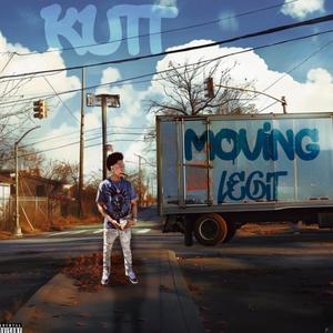 Moving Legit (Explicit)