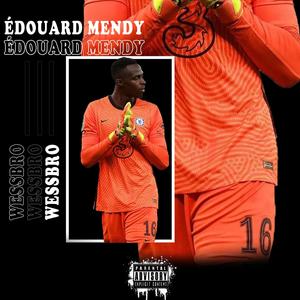 Edouard Mendy (Explicit)