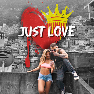 Just Love (Explicit)