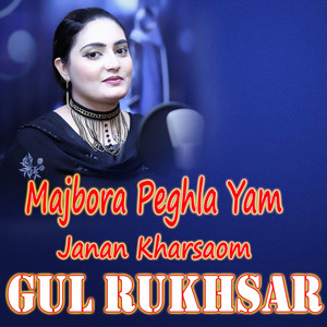 Majbora Peghla Yam Janan Kharsaom - Single