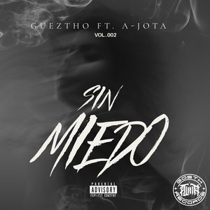 Sin Miedo (feat. A-Jota) (Explicit)