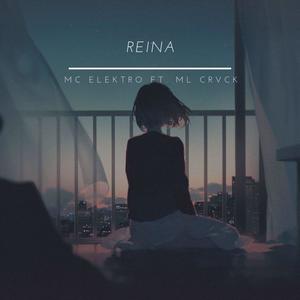 Reina (feat. ML CRVCK) (Explicit)