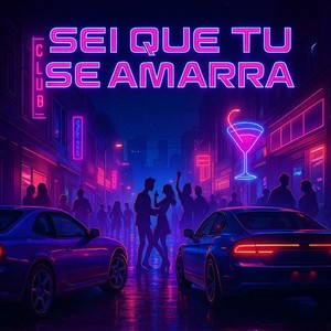 Sei que tu se amarra (Explicit)