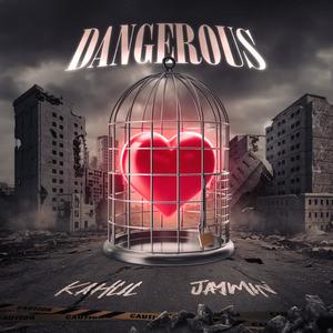 Dangerous (feat. Jaymin) (Explicit)