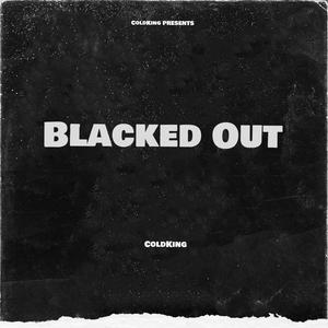 Blacked Out (Explicit)
