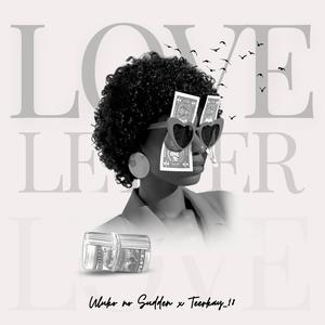 Love Letter (feat. Teekay_18)