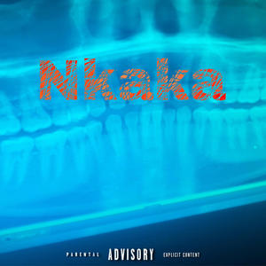 Nkaka (Explicit)