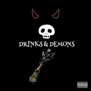 Drinks & Demons (feat. Yanni Waves & Shmxky)